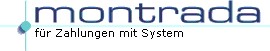 
... montrada GmbH agiert
als unabhängiges Serviceunternehmen
im kartengestützten
Zahlungsverkehr ...

